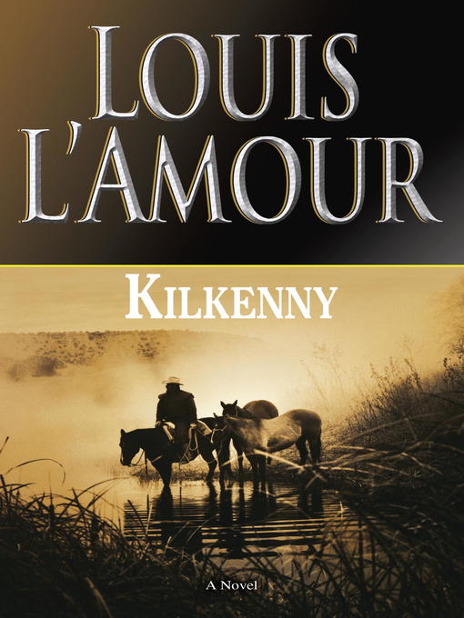 Title details for Kilkenny by Louis L'Amour - Available
